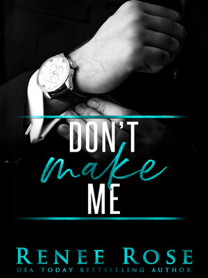 cover image of Don't Make Me